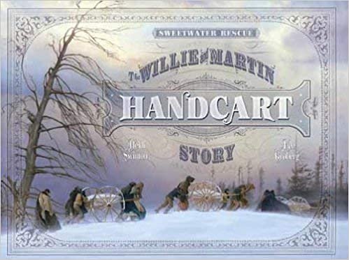 Willie and Martin Handcart Company Stories of The Church of Jesus Christ of Latter-Day Saints Youth Trek